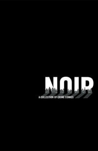 Cover Thumbnail for Noir (Dark Horse, 2009 series) 