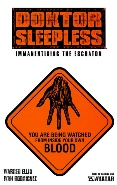 Cover for Doktor Sleepless (Avatar Press, 2007 series) #10 [Warning Sign Cover]