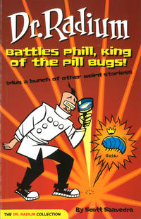 Cover Thumbnail for Dr. Radium Battles Phill, King of the Pill Bugs! (Slave Labor, 2004 series) 