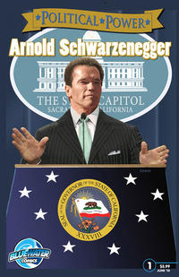 Cover Thumbnail for Political Power Arnold Schwarzenegger (Bluewater / Storm / Stormfront / Tidalwave, 2010 series) #1