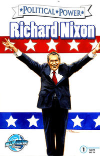 Cover Thumbnail for Political Power Richard Nixon (Bluewater / Storm / Stormfront / Tidalwave, 2010 series) #1