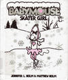 Cover for Babymouse (Random House, 2005 series) #7 - Skater Girl
