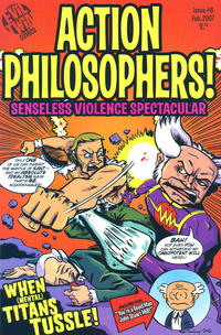 Cover Thumbnail for Action Philosophers (Evil Twin Comics, 2005 series) #8 - Senseless Violence Spectacular