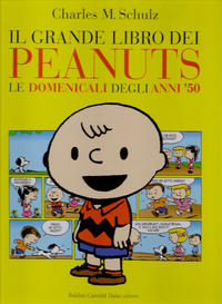 Cover Thumbnail for Il Grande libro dei Peanuts (Baldini & Castoldi, 2008 series) #1