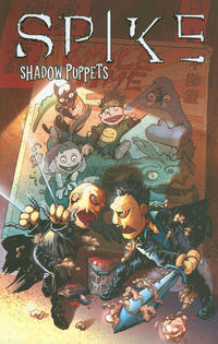 Cover Thumbnail for Spike: Shadow Puppets TPB (IDW, 2007 series) 