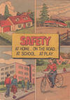Cover for Safety at Home.. on the Road.. at School.. at Play (Vital Publications, 1956 series) #[nn]
