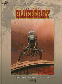 Cover Thumbnail for Die Blueberry Chroniken (Egmont Ehapa, 2006 series) #6 - Leutnant Blueberry - Prosit Luckner und die vergessene Goldmine