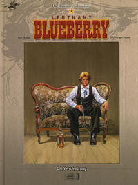 Cover Thumbnail for Die Blueberry Chroniken (Egmont Ehapa, 2006 series) #8 - Leutnant Blueberry - Die Verschwörung