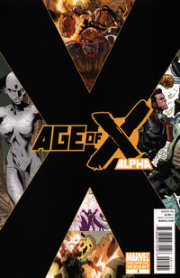 Cover Thumbnail for Age of X Alpha (Marvel, 2011 series) #1 ["X" Second Printing Variant Edition]