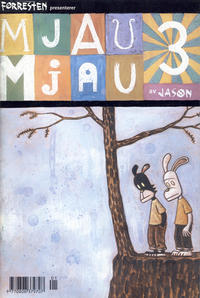 Cover Thumbnail for Forresten presenterer Mjau Mjau (Jippi Forlag, 1997 series) #3