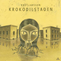 Cover Thumbnail for Krokodilstaden (Kartago förlag, 2008 series) 