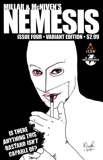 Cover for Millar & McNiven's Nemesis (Marvel, 2010 series) #4 [Mark Millar Variant Cover]