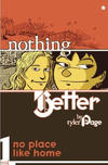 Cover for Nothing Better (Dementian Comics, 2007 series) #1 - No Place Like Home
