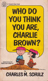 Cover for Who Do You Think You Are, Charlie Brown? (Crest Books, 1968 series) #d1097