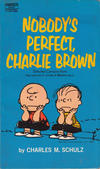 Cover Thumbnail for Nobody's Perfect, Charlie Brown (1963 series) #D1288 [Fawcett Crest Brand]