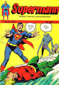 Cover Thumbnail for Supermann (Illustrerte Klassikere / Williams Forlag, 1969 series) #12/1971