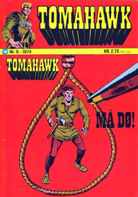 Cover Thumbnail for Tomahawk (Illustrerte Klassikere / Williams Forlag, 1969 series) #6/1974