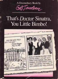 Cover Thumbnail for That's Doctor Sinatra, You Little Bimbo! (A Doonesbury Book) (Henry Holt and Co., 1986 series) #[nn]