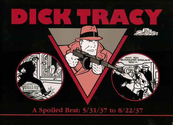 Cover for Dick Tracy (Pacific Comics Club, 2002 series) #5/31/37 to 8/22/37 - A Spoiled Brat