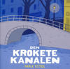Cover for Den krokete kanalen (Jippi Forlag, 2011 series) 
