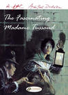 Cover for The Fascinating Madame Tussaud (Cinebook, 2007 series) 