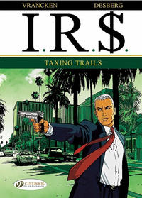 Cover Thumbnail for I.R.$. (Cinebook, 2008 series) #1 - Taxing Trails
