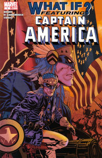 Cover Thumbnail for What If: Captain America (Marvel, 2006 series) #1