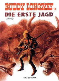 Cover Thumbnail for Buddy Longway (Kult Editionen, 1998 series) #9 - Die erste Jagd
