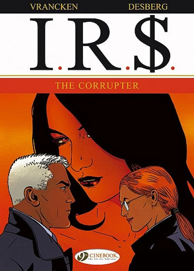 Cover for I.R.$. (Cinebook, 2008 series) #4 - The Corrupter