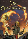 Cover for Die Opalwälder (Kult Editionen, 2005 series) #2 - Die Jagd nach dem Zauberbuch