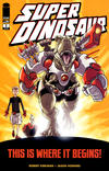 Cover for Super Dinosaur (Image, 2011 series) #1 [First Printing]