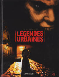 Cover Thumbnail for Les Véritables Légendes Urbaines (Dargaud, 2007 series) #1
