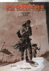 Cover Thumbnail for Die Pioniere der neuen Welt (Kult Editionen, 2002 series) #12 - Das Rauschen der Bäume