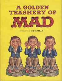 Cover Thumbnail for A Golden Trashery of Mad (Crown Publishers, 1963 series) 