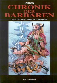 Cover Thumbnail for Chronik der Barbaren (Kult Editionen, 2004 series) #6 - Der Letzte der Wikinger