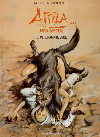 Cover for Attila ... Mon amour (Kult Editionen, 1999 series) #5 - Verbrannte Erde