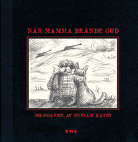 Cover Thumbnail for När mamma brände gud (Epix, 2011 series) 