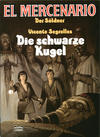 Cover for El Mercenario (Bastei Verlag, 1982 series) #6 - Die schwarze Kugel