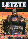 Cover for Bastei Comic Edition (Bastei Verlag, 1990 series) #72541 - Der letzte Amerikaner 1: Der lange Winter