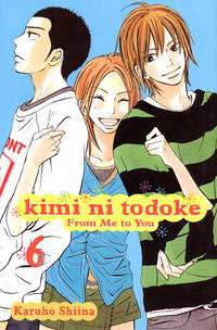 Cover Thumbnail for Kimi ni todoke: From Me to You (Viz, 2009 series) #6