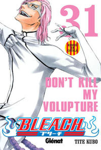 Cover Thumbnail for Bleach (Ediciones Glénat España, 2007 series) #31