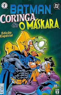 Cover Thumbnail for Batman, Coringa & O Máskara (Editora Abril, 2001 series) 