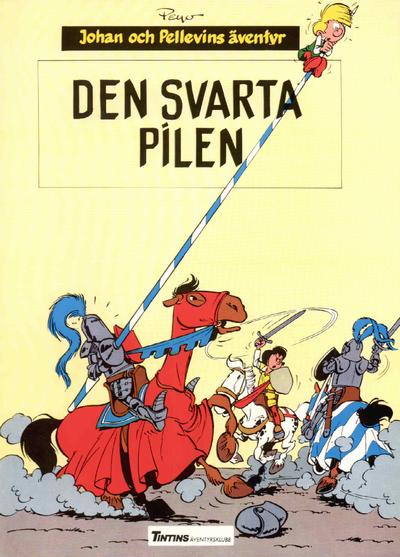 Cover for Johan och Pellevins äventyr (Nordisk bok, 1985 series) #T-018 [4389] - Den svarta pilen