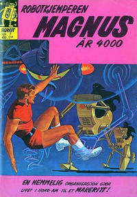 Cover Thumbnail for Robotkjemperen Magnus år 4000 [Robotserien] (Illustrerte Klassikere / Williams Forlag, 1968 series) #7