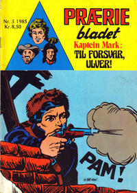 Cover Thumbnail for Præriebladet (Serieforlaget / Se-Bladene / Stabenfeldt, 1957 series) #3/1985