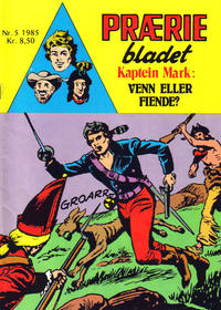Cover Thumbnail for Præriebladet (Serieforlaget / Se-Bladene / Stabenfeldt, 1957 series) #5/1985