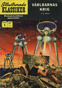 Cover Thumbnail for Illustrerade klassiker (Williams Förlags AB, 1965 series) #6 [HBN 199] (6:e upplagan) - Världarnas krig