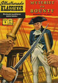 Cover Thumbnail for Illustrerade klassiker (Williams Förlags AB, 1965 series) #9 [HBN 165] (5:e upplagan) - Myteriet på Bounty