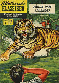 Cover Thumbnail for Illustrerade klassiker (Williams Förlags AB, 1965 series) #7 [HBN 199] (4:e upplagan) - Fånga dem levande