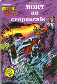 Cover Thumbnail for Dracula le Vampire (Arédit-Artima, 1980 series) #7 - Mort au crépuscule